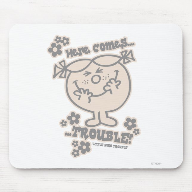 Here Comes Little Miss Trouble Mouse Pad (Front)