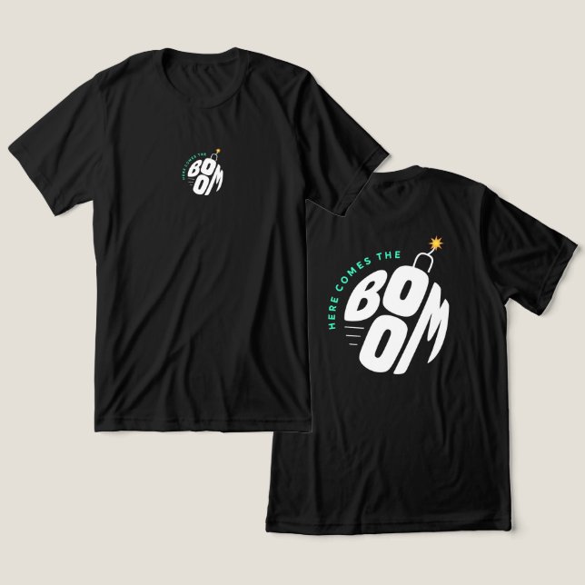 Here Comes the Boom – Bold Bomb Typography Design Tri-Blend Shirt (Design Front & Back)