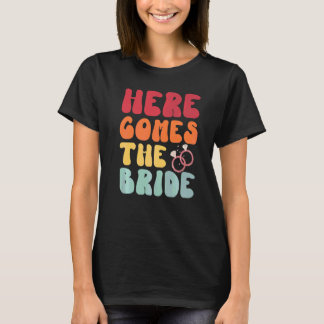 Here Comes The Bride Retro Groovy Bachelorette Par T-Shirt