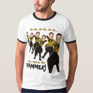 Here comes the Hammer! T-Shirt