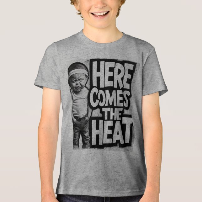 HERE COMES THE HEAT  Tri-Blend SHIRT (Front)