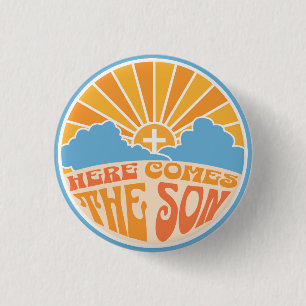 Here Comes The Son Of God (Jesus) 3 Cm Round Badge