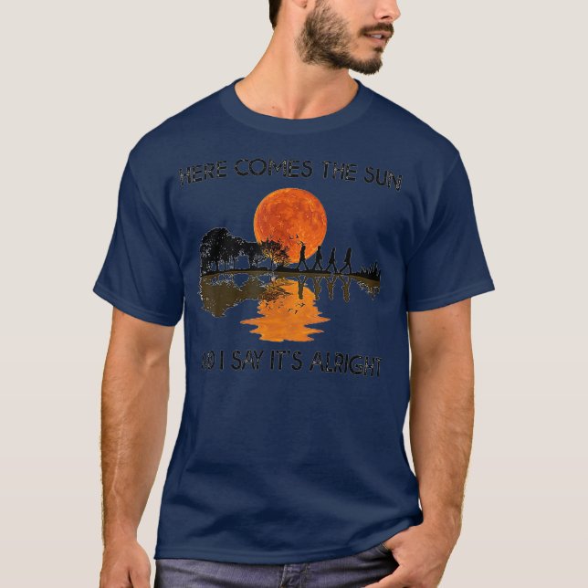 Here Comes The Sun And I Say Its Alright Guitar T-Shirt (Front)