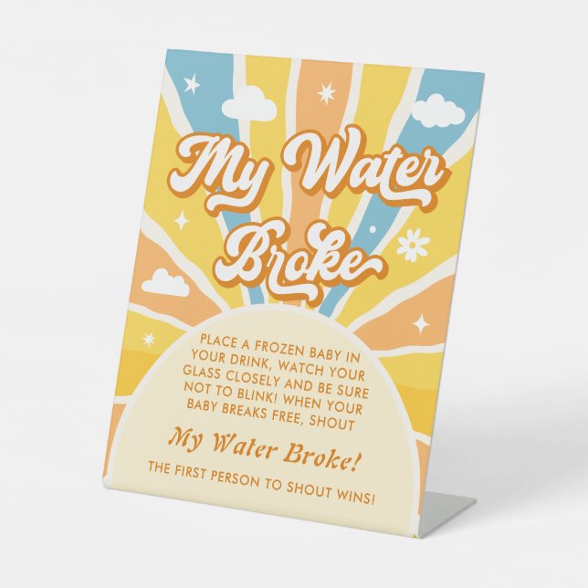 Here Comes the Sun Baby Shower My Water Broke Game Pedestal Sign (Front)