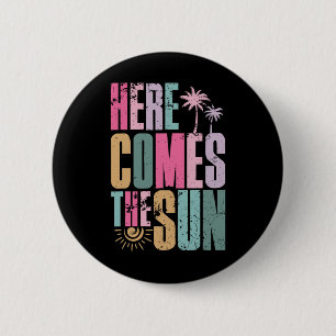 Here Comes The Sun Beach Hawaii Summer Vacation Vi 6 Cm Round Badge