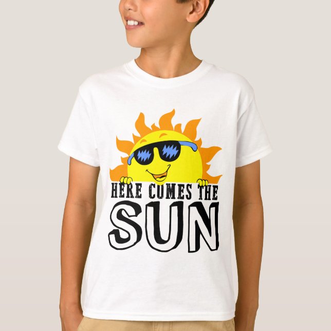 Here Comes The Sun Beach Lover Summer Vacation for T-Shirt (Front)