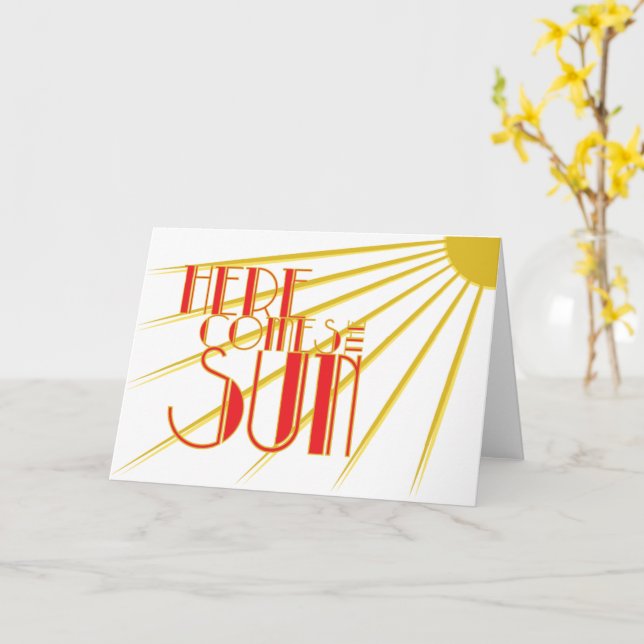 Here Comes the Sun Card (Yellow Flower)
