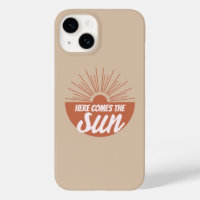 Here comes the sun