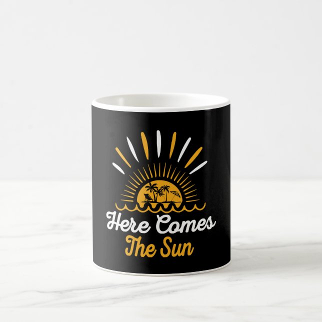 Here Comes The Sun Coffee Mug (Center)