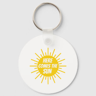 Here Comes The Sun Key Ring