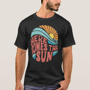 Here Comes The Sun Retro Summer Vibe Family Beach  T-Shirt