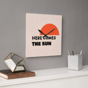 Here Comes the Sun – Retro Sunrise Inspirational Q Square Wall Clock