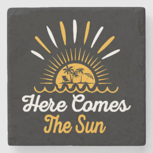 Here Comes The Sun Stone Coaster