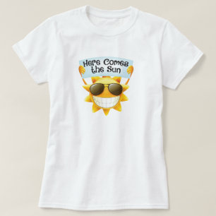 Here Comes the Sun T-Shirt