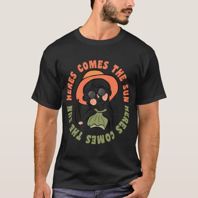 Here Comes The Sun T-Shirt (Front)