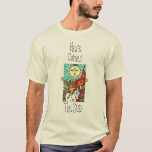 Here Comes The Sun T-Shirt