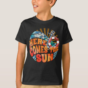 Here Comes The Sun T-Shirt