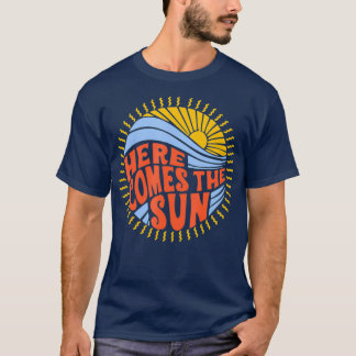 Here Comes the Sun Vintage Retro Sixties Surf T-Shirt
