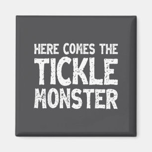 Here Comes The Tickle Monster Funny Tickling Laugh Magnet