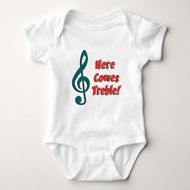 Here Comes Treble Baby Bodysuit (Front)