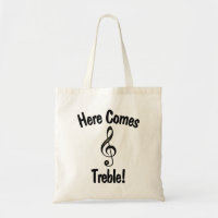 Here Comes Treble! Funny Tote bag for Musicians
