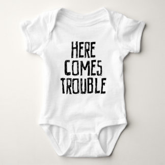 Here comes trouble baby bodysuit