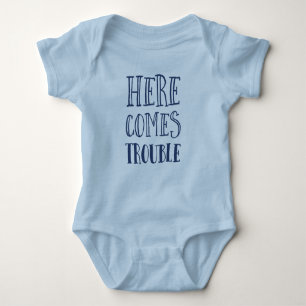 Here comes trouble baby top, cute funny newborn baby bodysuit