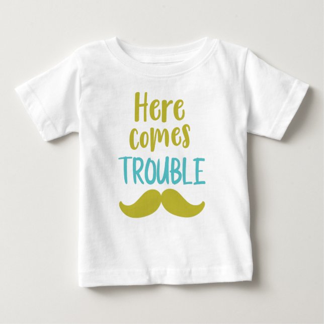 Here Comes Trouble, Moustache, Moustache Baby T-Shirt (Front)