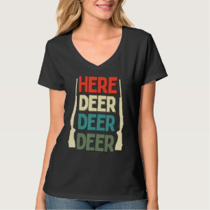 Here Deer Hunter Gun Hunting Deer Fishing Vintage T-Shirt