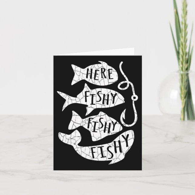 Here Fish Fishy Funny Gift For Fishing Lovers Dad  Card (Front)