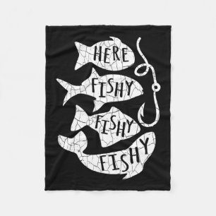 Here Fish Fishy Funny Gift For Fishing Lovers Dad  Fleece Blanket