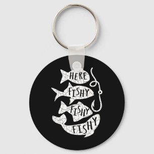 Here Fish Fishy Funny Gift For Fishing Lovers Dad Key Ring