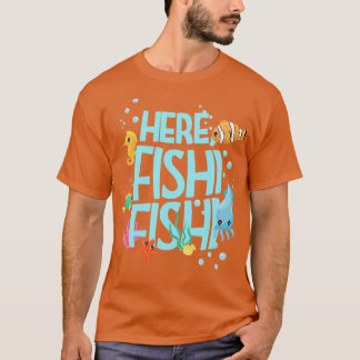 Here Fishi Fishi T-Shirt