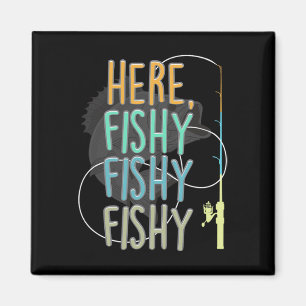 Here Fishy Fisherman Fishing Rod Fish Fishing Sayi Magnet