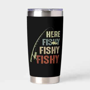 Here Fishy Fishy Insulated Tumbler