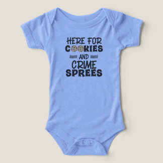 here for cookies and crime sprees kids infants