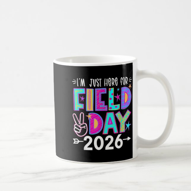 Here for field day 2026 let the games begin fun da coffee mug (Right)