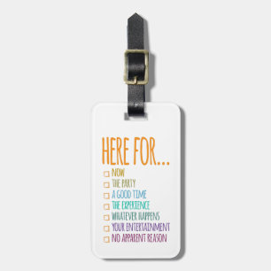 Here for now luggage tag