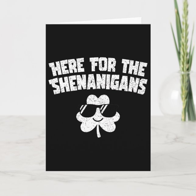 Here For Shenanigans Funny St Patricks Day Men Wom Card (Front)