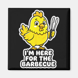 Here for the barbecue chicken funny food pun humou magnet