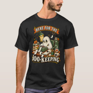 Here for the Boo-Keeping Funny Accountant Hallowee T-Shirt
