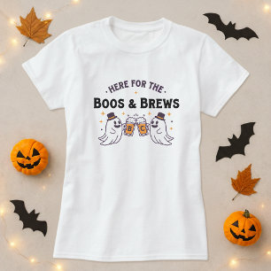 Here for the Boos &Brews Halloween Tee; Ghost Beer T-Shirt