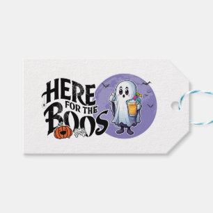 Here for the Boos   Drink Up and Get Your Spook On Gift Tags