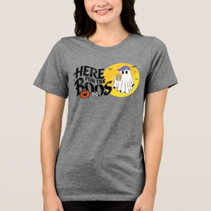 Here for the Boos   Drink Up and Get Your Spook On Tri-Blend Shirt
