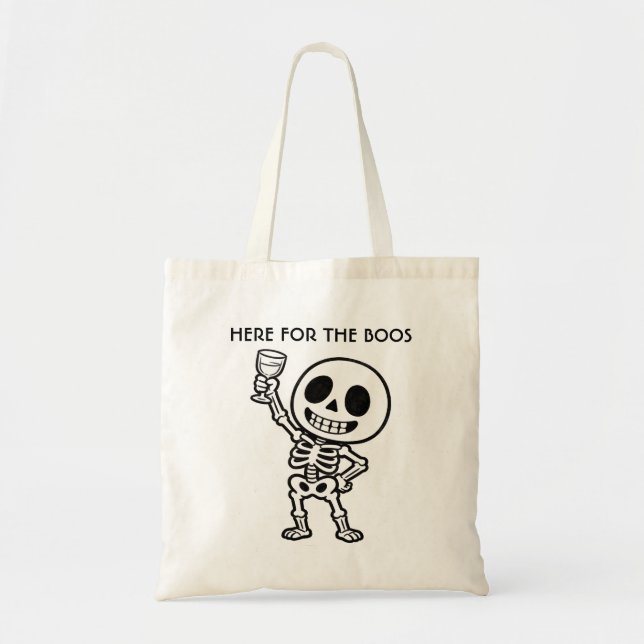 Here for the Boos Funny Skeleton Halloween Canvas  Tote Bag (Front)