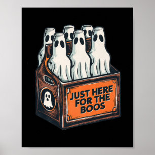 Here For The Boos Halloween 6 Pack Booze Ghost Bee Poster