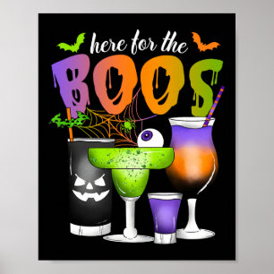 Here For The Boos Halloween Scary Gles Drinking Sp Poster