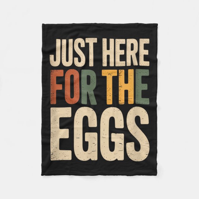 Here For The Eggs Funny Chicken Lover Farm Gift Fleece Blanket (Front)
