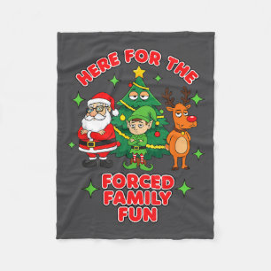 Here For The Forced Family Fun 2025 Family Matchin Fleece Blanket
