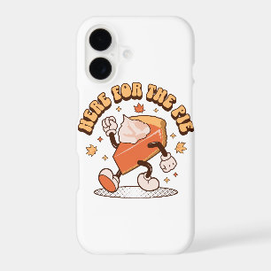 Here for the Pie - Funny Thanksgiving Pumpkin Pie